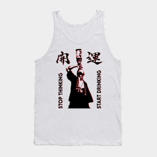 Stop Thinking Start Drinking Tank Top